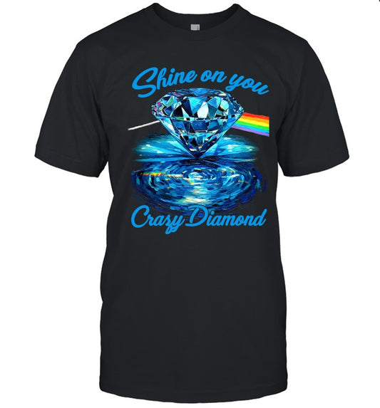 Shine On You Crazy Diamond T-Shirt